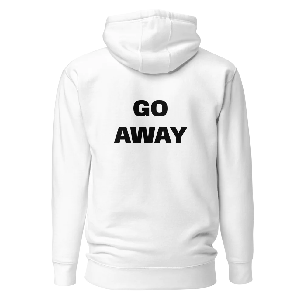 GO AWAYPullover Hoodie