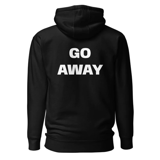 B GO AWAY Pullover Hoodie